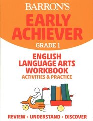 Barron's Early Achiever: Grade 1 English Language Arts Workbook Activities & Practice цена и информация | Книги для подростков  | 220.lv