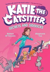 Katie the Catsitter #3: Secrets and Sidekicks cena un informācija | Grāmatas pusaudžiem un jauniešiem | 220.lv