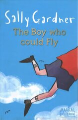 Magical Children: The Boy Who Could Fly цена и информация | Книги для подростков и молодежи | 220.lv
