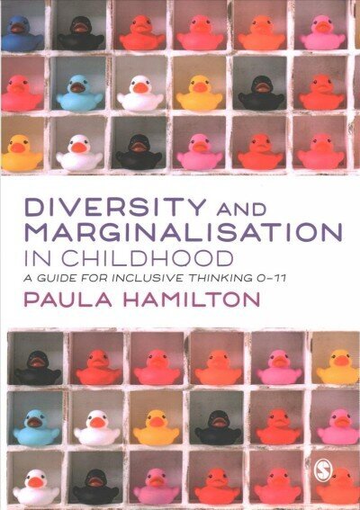 Diversity and Marginalisation in Childhood: A Guide for Inclusive Thinking 0-11 цена и информация | Sociālo zinātņu grāmatas | 220.lv