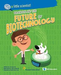Brandon And The Future Of Biotechnology цена и информация | Книги для подростков и молодежи | 220.lv