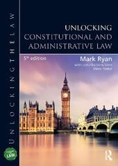 Unlocking Constitutional and Administrative Law 5th edition cena un informācija | Sociālo zinātņu grāmatas | 220.lv