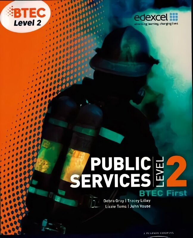 BTEC Level 2 First Public Services Student Book цена и информация | Sociālo zinātņu grāmatas | 220.lv