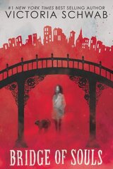 Bridge of Souls (City of Ghosts #3): Volume 3 цена и информация | Книги для подростков  | 220.lv