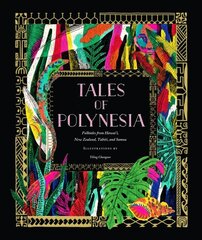 Tales of Polynesia: Folktales from Hawai'i, New Zealand, Tahiti, and Samoa cena un informācija | Fantāzija, fantastikas grāmatas | 220.lv