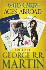 Wild Cards: Aces Abroad cena un informācija | Fantāzija, fantastikas grāmatas | 220.lv