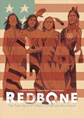 Redbone: The True Story of a Native American Rock Band cena un informācija | Fantāzija, fantastikas grāmatas | 220.lv