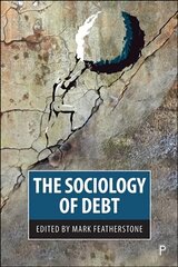Sociology of Debt цена и информация | Книги по социальным наукам | 220.lv