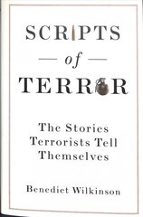 Scripts of Terror: The Stories Terrorists Tell Themselves цена и информация | Книги по социальным наукам | 220.lv