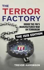 Terror Factory: The Isis Edition: The Isis Edition cena un informācija | Sociālo zinātņu grāmatas | 220.lv