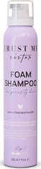 Matu šampūns Trust My Sister Foam Low Porosity, 200 ml cena un informācija | Šampūni | 220.lv