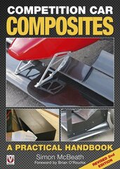 Competition Car Composites: a Practical Handbook: A Practical Handbook 2nd Revised edition цена и информация | Книги о питании и здоровом образе жизни | 220.lv