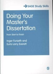 Doing Your Master's Dissertation: From Start to Finish cena un informācija | Sociālo zinātņu grāmatas | 220.lv
