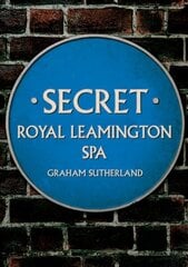 Secret Royal Leamington Spa cena un informācija | Grāmatas par veselīgu dzīvesveidu un uzturu | 220.lv