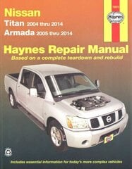 Nissan Titan (2004-2014) & Armada (2005-2014) Haynes Repair Manual (USA): Titan 2004 Thru 2014, Armada 2005 Thru 2014 cena un informācija | Ceļojumu apraksti, ceļveži | 220.lv