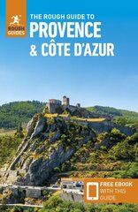 Rough Guide to Provence & Cote d'Azur (Travel Guide with Free eBook) 11th Revised edition цена и информация | Путеводители, путешествия | 220.lv