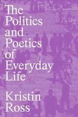 Politics and Poetics of Everyday Life цена и информация | Поэзия | 220.lv