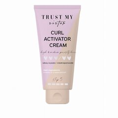 Cirtu veidošanas krēms Trust my Sister Curl Activator Cream, 150 ml cena un informācija | Matu veidošanas līdzekļi | 220.lv