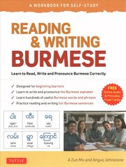 Reading & Writing Burmese: A Workbook for Self-Study: Learn to Read, Write and Pronounce Burmese Correctly (Online Audio & Printable Flash Cards) цена и информация | Пособия по изучению иностранных языков | 220.lv