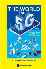 World Of 5g, The - Volume 1: Internet Of Everything cena un informācija | Sociālo zinātņu grāmatas | 220.lv