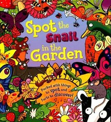 Spot the Snail in the Garden cena un informācija | Grāmatas mazuļiem | 220.lv