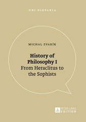 History of Philosophy I: From Heraclitus to the Sophists New edition, No. 1 цена и информация | Исторические книги | 220.lv