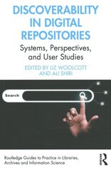 Discoverability in Digital Repositories: Systems, Perspectives, and User Studies cena un informācija | Ekonomikas grāmatas | 220.lv