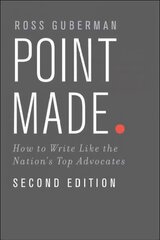 Point Made: How to Write Like the Nation's Top Advocates 2nd Revised edition cena un informācija | Ekonomikas grāmatas | 220.lv