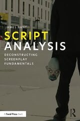 Script Analysis: Deconstructing Screenplay Fundamentals цена и информация | Пособия по изучению иностранных языков | 220.lv