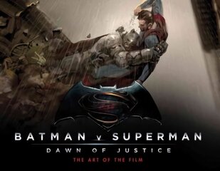 Batman v Superman: Dawn of Justice: The Art of the Film: The Art of the Film cena un informācija | Mākslas grāmatas | 220.lv