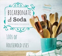 Bicarbonate of Soda: House & Home New edition цена и информация | Книги о питании и здоровом образе жизни | 220.lv