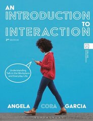 Introduction to Interaction: Understanding Talk in the Workplace and Everyday Life 2nd edition cena un informācija | Svešvalodu mācību materiāli | 220.lv