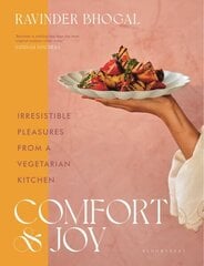 Comfort and Joy: Irresistible Pleasures from a Vegetarian Kitchen цена и информация | Книги рецептов | 220.lv