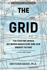 Grid: The Fraying Wires Between Americans and Our Energy Future cena un informācija | Ekonomikas grāmatas | 220.lv
