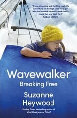Wavewalker: Breaking Free cena un informācija | Biogrāfijas, autobiogrāfijas, memuāri | 220.lv