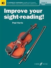 Improve your sight-reading! Violin Grade 6: Violin Solo New edition cena un informācija | Mākslas grāmatas | 220.lv