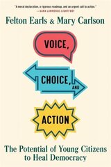 Voice, Choice, and Action: The Potential of Young Citizens to Heal Democracy цена и информация | Самоучители | 220.lv