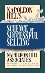 Napoleon Hill's Science of Successful Selling cena un informācija | Ekonomikas grāmatas | 220.lv