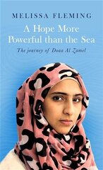 Hope More Powerful than the Sea cena un informācija | Biogrāfijas, autobiogrāfijas, memuāri | 220.lv