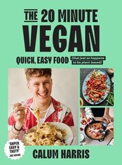 20-Minute Vegan: Quick, Easy Food (That Just So Happens to be Plant-based) cena un informācija | Pavārgrāmatas | 220.lv