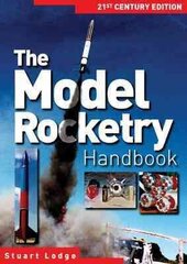 Model Rocketry Handbook: 21st Century Edition 2nd Revised edition cena un informācija | Grāmatas par veselīgu dzīvesveidu un uzturu | 220.lv