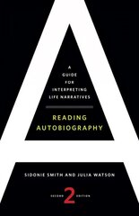 Reading Autobiography: A Guide for Interpreting Life Narratives, Second Edition 2nd Revised edition cena un informācija | Vēstures grāmatas | 220.lv