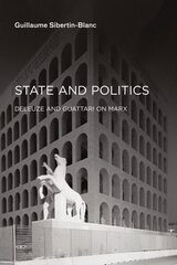 State and Politics: Deleuze and Guattari on Marx цена и информация | Исторические книги | 220.lv