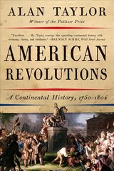 American Revolutions: A Continental History, 1750-1804 cena un informācija | Vēstures grāmatas | 220.lv