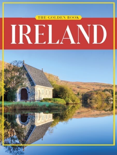 Golden Book of Ireland Totally revised and updated cena un informācija | Grāmatas par fotografēšanu | 220.lv
