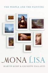 Mona Lisa: The People and the Painting цена и информация | Исторические книги | 220.lv