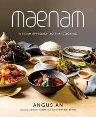 Maenam: A Fresh Approach to Thai Cooking цена и информация | Книги рецептов | 220.lv