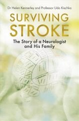 Surviving Stroke: The Story of a Neurologist and His Family cena un informācija | Pašpalīdzības grāmatas | 220.lv