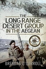 Long Range Desert Group in the Aegean cena un informācija | Vēstures grāmatas | 220.lv