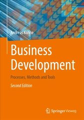Business Development: Processes, Methods and Tools 2nd ed. 2023 cena un informācija | Ekonomikas grāmatas | 220.lv